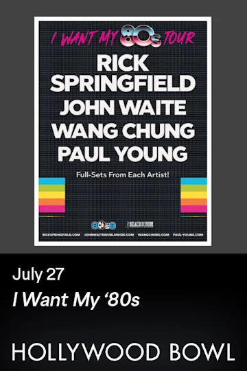 I Want My '80s with Rick Springfield and More tickets