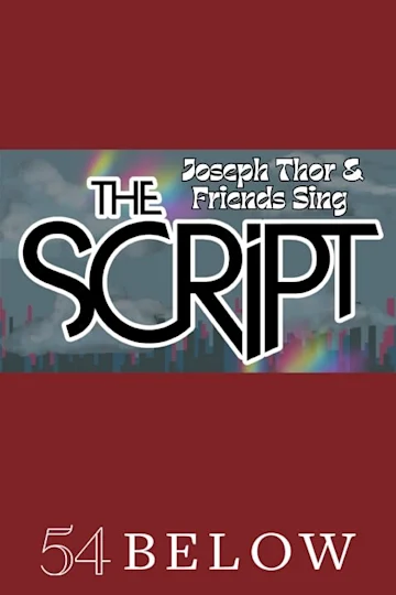 Joseph Thor and Friends Sing The Script Tickets