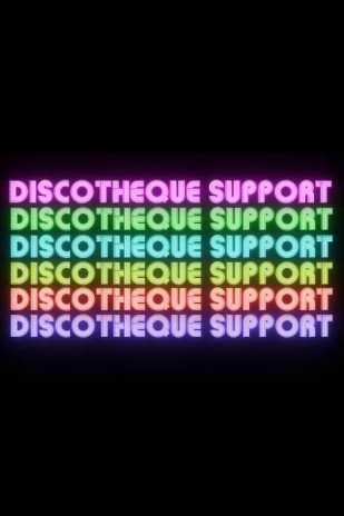 Discotheque Support