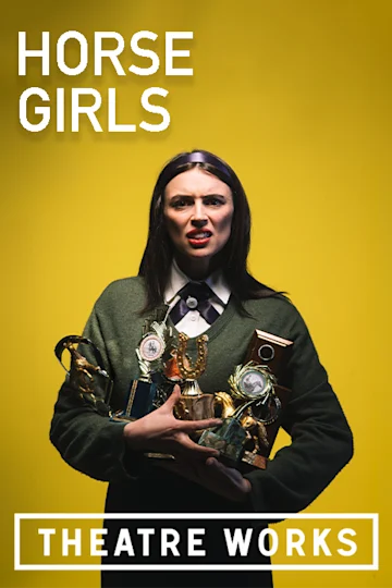 Horse Girls at Theatre Works Tickets