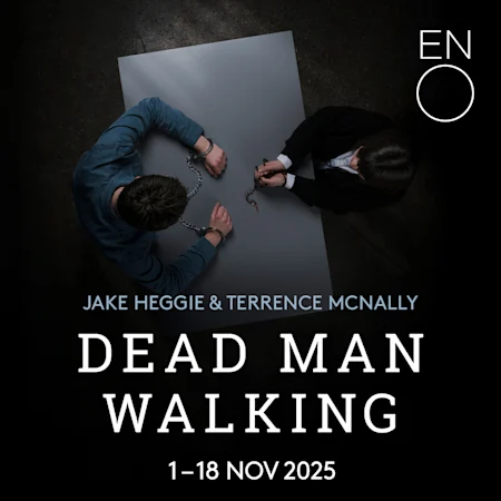 Dead Man Walking - English National Opera
