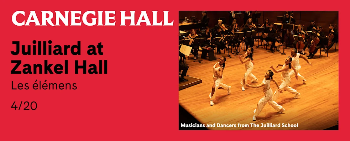 Juilliard at Zankel Hall: Les élémens