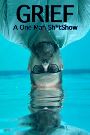 Grief: A One Man Sh*tShow