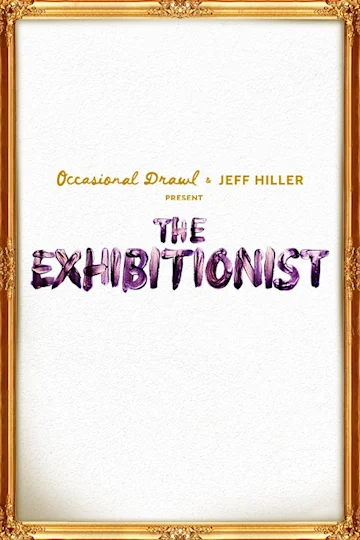 The Exhibitionist tickets