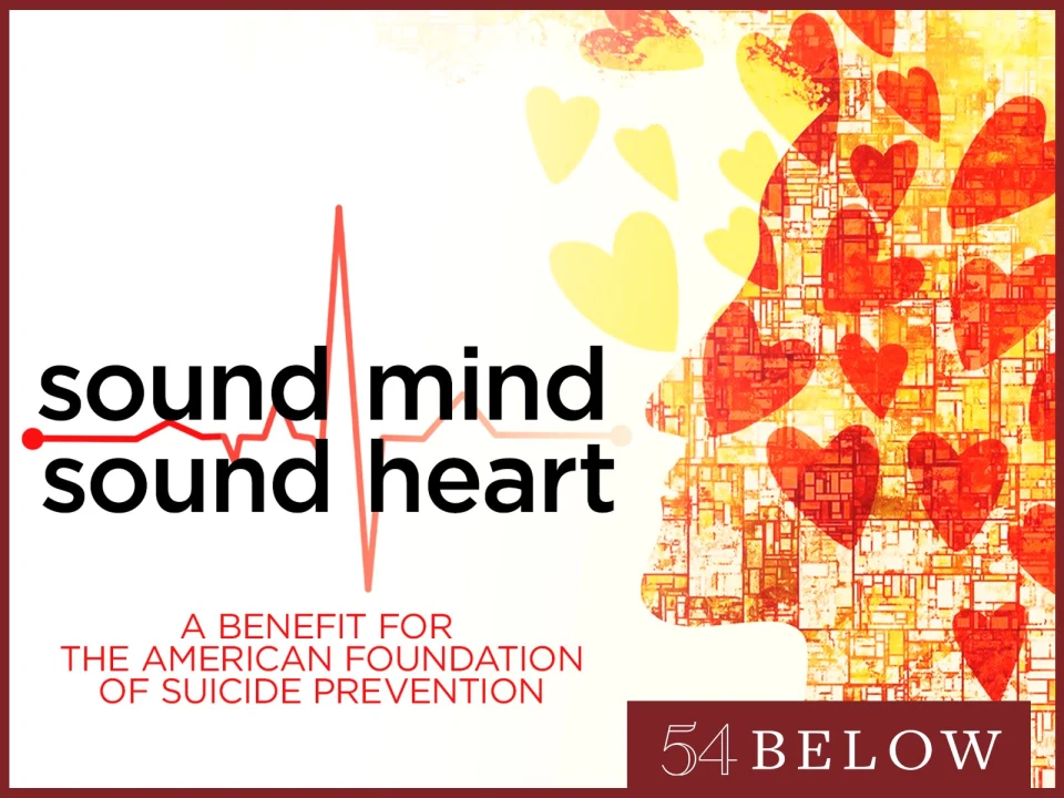 Sound Mind, Sound Heart: A Benefit for The American Foundation for Suicide Prevention: What to expect - 1