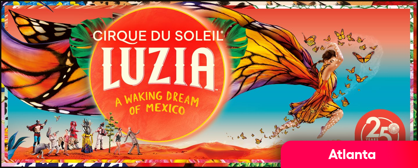 Cirque du Soleil: LUZIA - Atlanta tickets | Atlanta | TodayTix