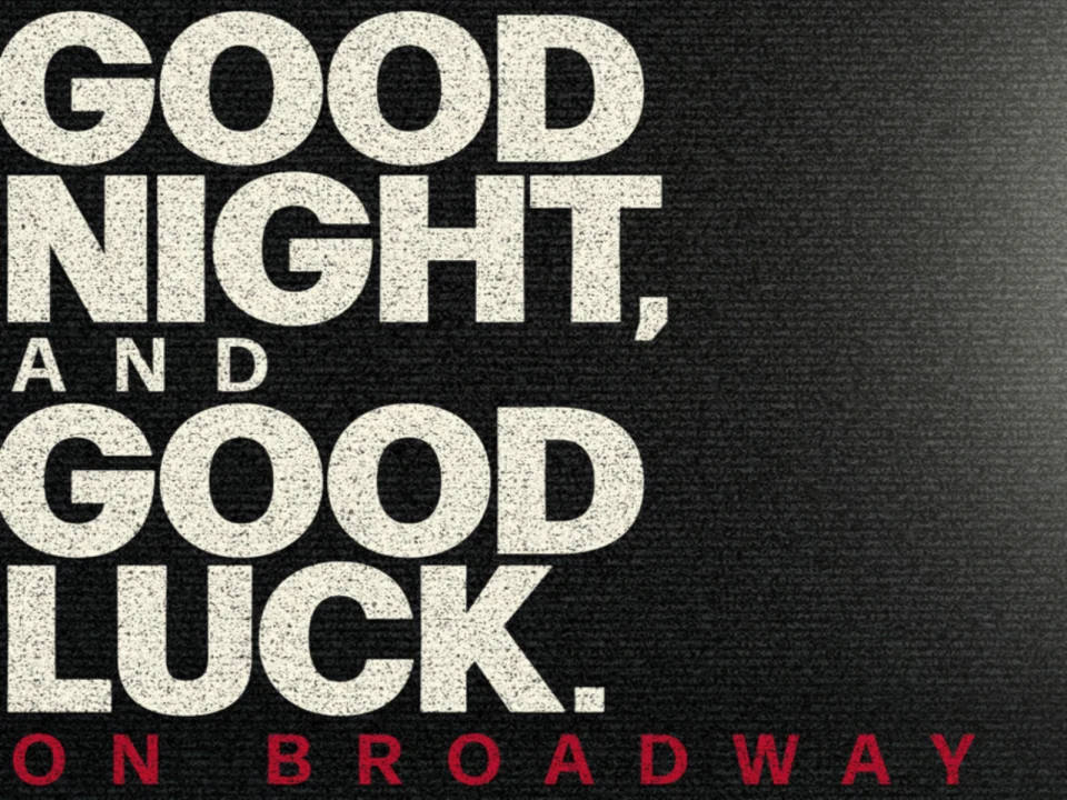 Good Night, and Good Luck on Broadway: What to expect - 1