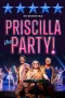 Priscilla The Party!