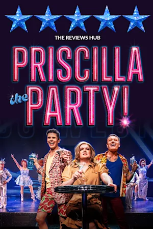 Priscilla The Party! Tickets