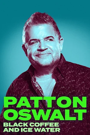 Patton Oswalt: Black Coffee and Ice Water