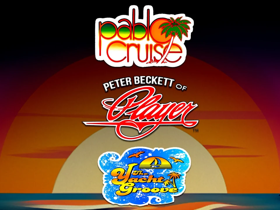 Pablo Cruise / Peter Beckett of Player / Yacht Groove: What to expect - 1