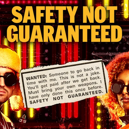 Safety Not Guaranteed