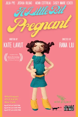 A Little Bit Pregnant (New York City Fringe 2024) Tickets