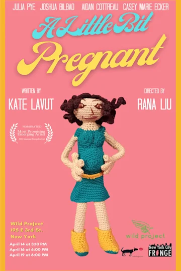 A Little Bit Pregnant (New York City Fringe 2024) Tickets
