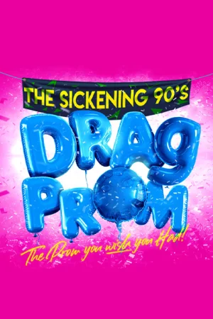 The Sickening 90's Drag Prom Tickets