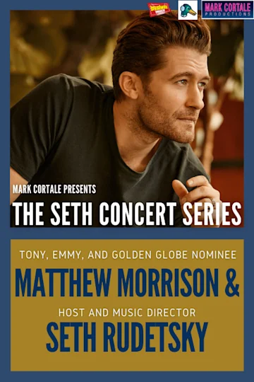 Matthew Morrison & Seth Rudetsky Tickets