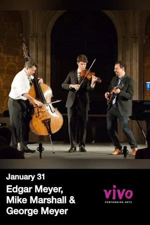 Edgar Meyer, Mike Marshall & George Meyer tickets