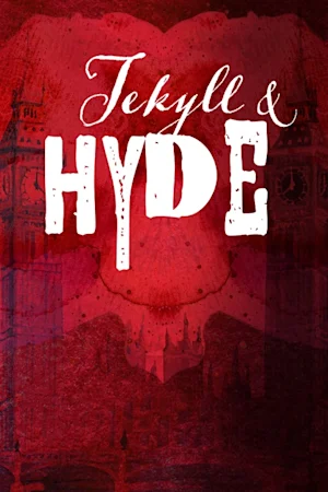 Jekyll & Hyde