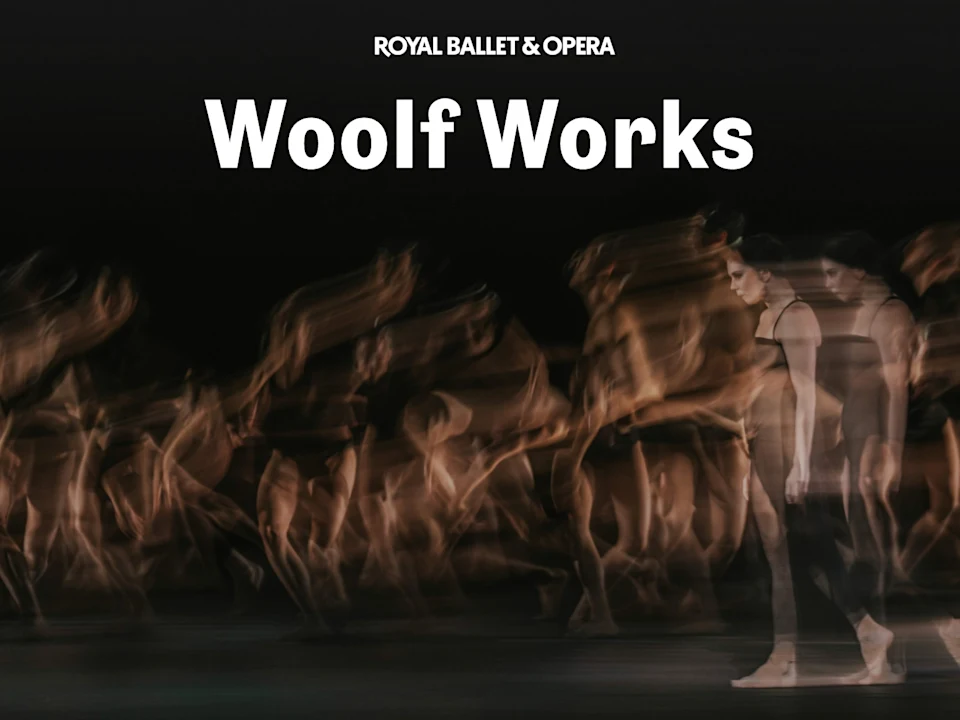 Woolf Works - Royal Ballet and Opera: What to expect - 1