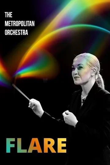 Flare presented by The Metropolitan Orchestra tickets