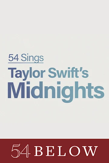 54 Sings Taylor Swift's Midnights tickets