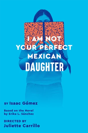 I Am Not Your Perfect Mexican Daughter Tickets