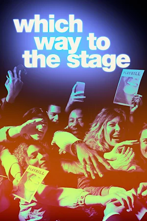 Which Way to the Stage Tickets