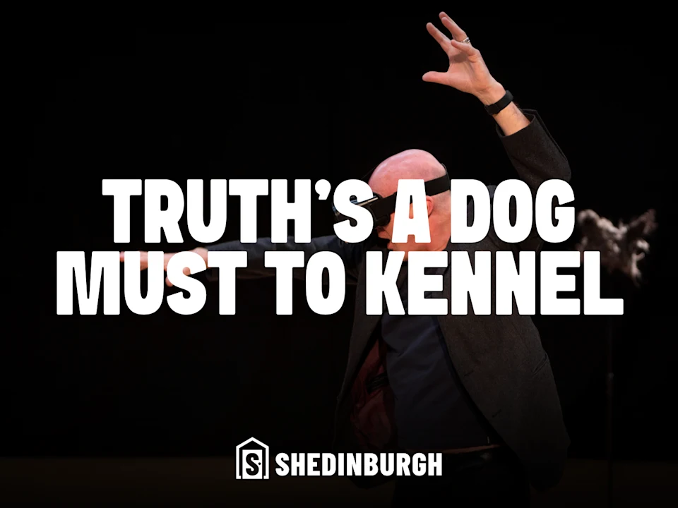 Truth's a Dog Must to Kennel: What to expect - 1