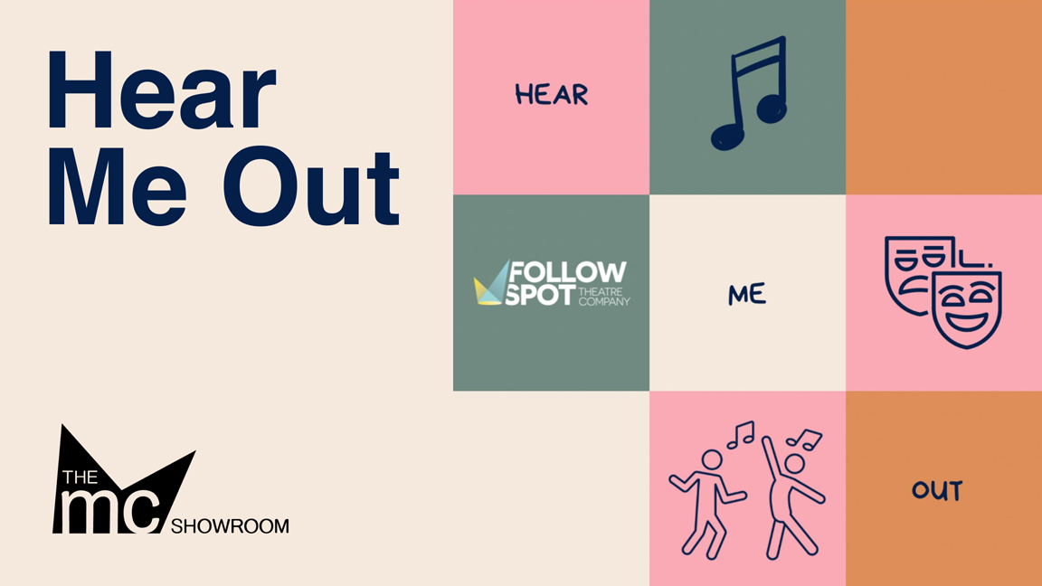 Hear Me Out - A Followspot Variety Show at The MC Showroom Tickets