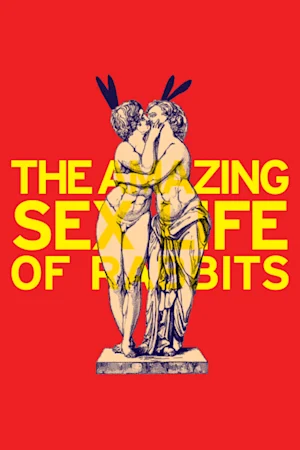 The Amazing Sex Life of Rabbits
