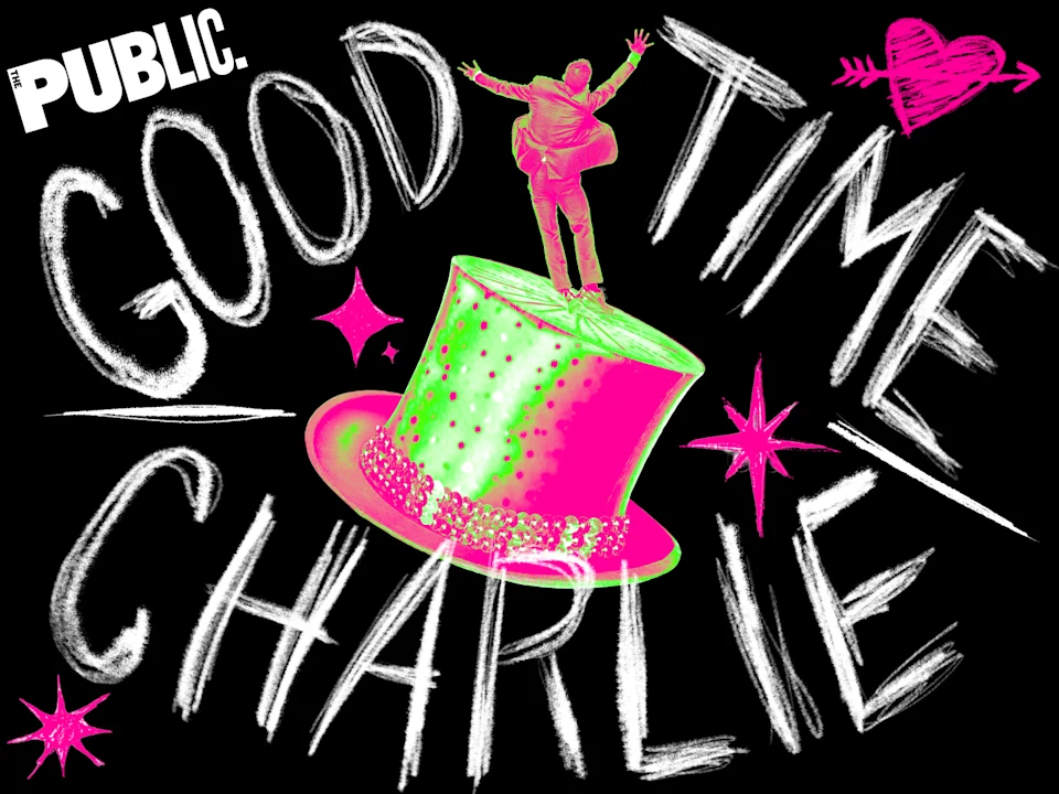 Good Time Charlie - Joseph Papp Free First Performance Accessible Lottery: What to expect - 1
