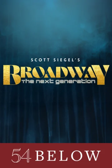 Scott Siegel's Broadway: The Next Generation Tickets