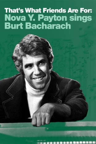 That’s What Friends Are For: Nova Y. Payton sings Burt Bacharach Tickets