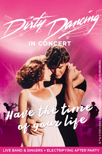 Dirty Dancing In Concert Tickets