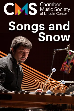 The Chamber Music Society of Lincoln Center: Songs and Snow Tickets
