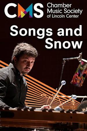 The Chamber Music Society of Lincoln Center: Songs and Snow tickets