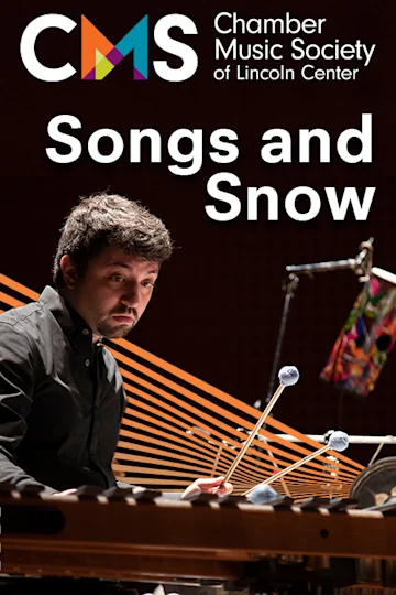 The Chamber Music Society of Lincoln Center: Songs and Snow tickets