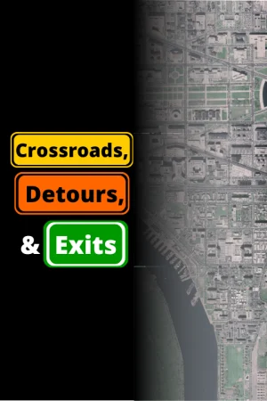 Crossroads, Detours, and Exits Tickets