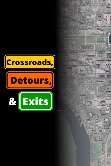 Crossroads, Detours, and Exits Tickets
