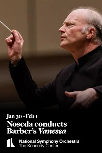 Opera in Concert: Noseda conducts Barber’s Vanessa Tickets