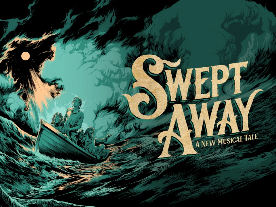 Poster for "Swept Away: A New Musical Tale," featuring a rowboat with four people in rough seas under a stormy sky and full moon.