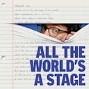 All The World's A Stage