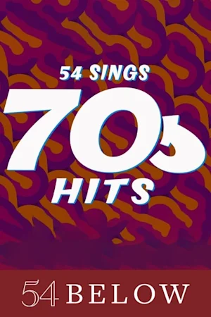 54 Sings 70s Hits Tickets