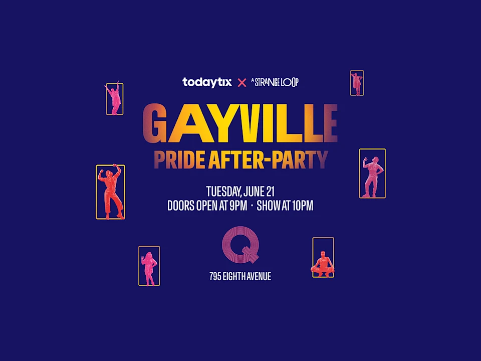 TodayTix & A Strange Loop Present: Gayville Pride Afterparty: What to expect - 1