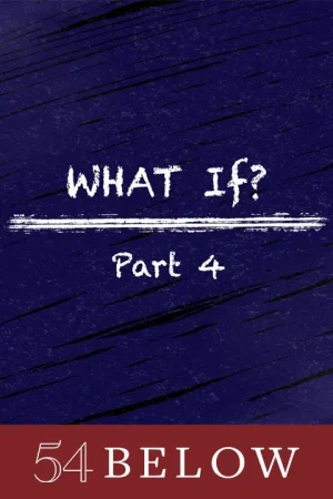 What If? Beloved Musical Theatre Characters Switch Songs- Part 4 Tickets