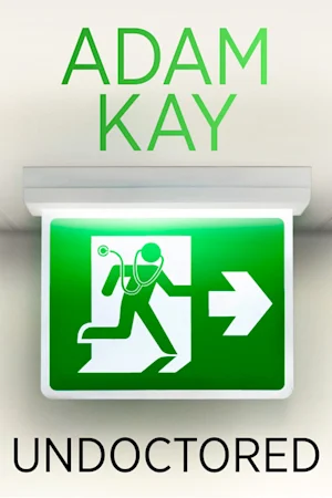 Adam Kay: Undoctored Tickets