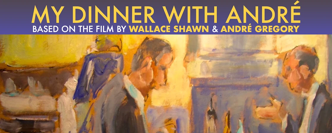 My Dinner With André