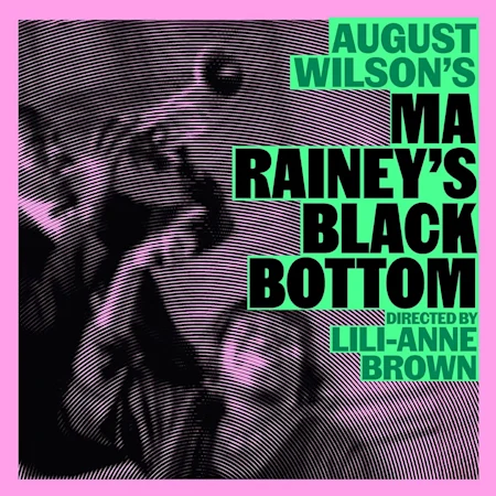 August Wilson's Ma Rainey's Black Bottom