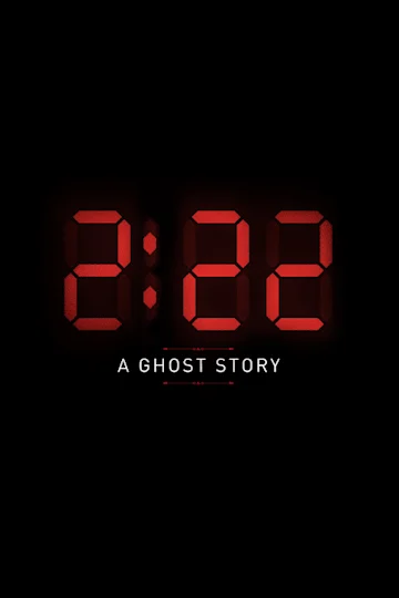 2:22 - A Ghost Story tickets