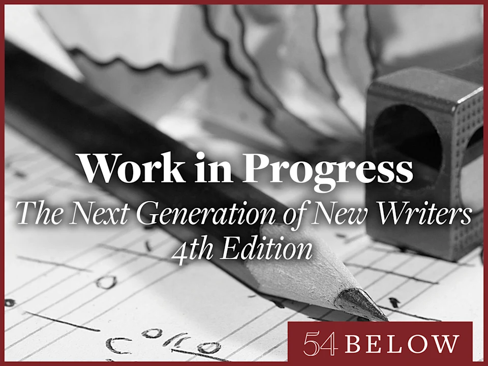 Work in Progress: The Next Generation of New Writers - 4th Edition: What to expect - 1